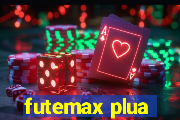 futemax plua